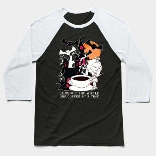 conquer the world one coffee at a time Baseball T-Shirt